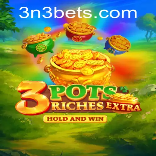 Exploring the Exciting World of 3potsExtra