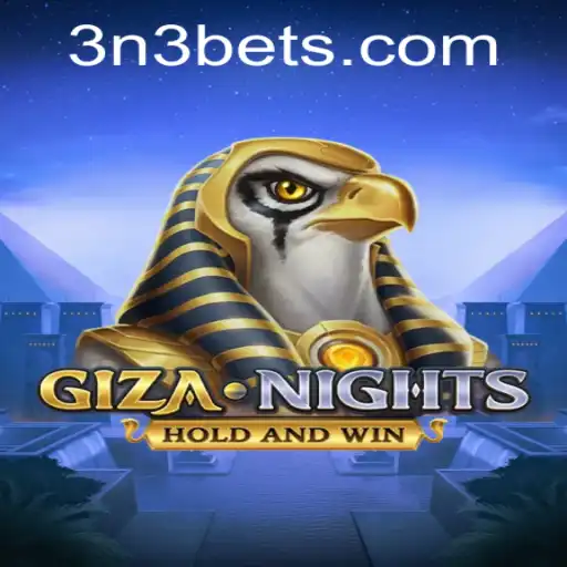 Experience the Excitement of GizaNights and Discover 3N3.COM